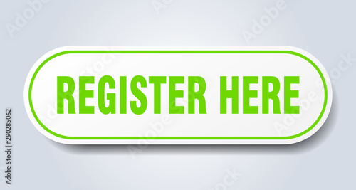 register here sign. register here rounded green sticker. register here