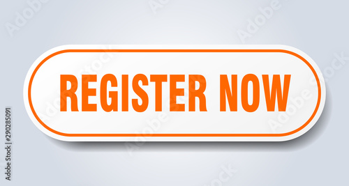 register now sign. register now rounded orange sticker. register now