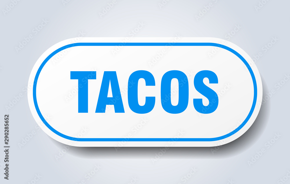 tacos sign. tacos rounded blue sticker. tacos tacos sign. tacos rounded blue sticker. tacos