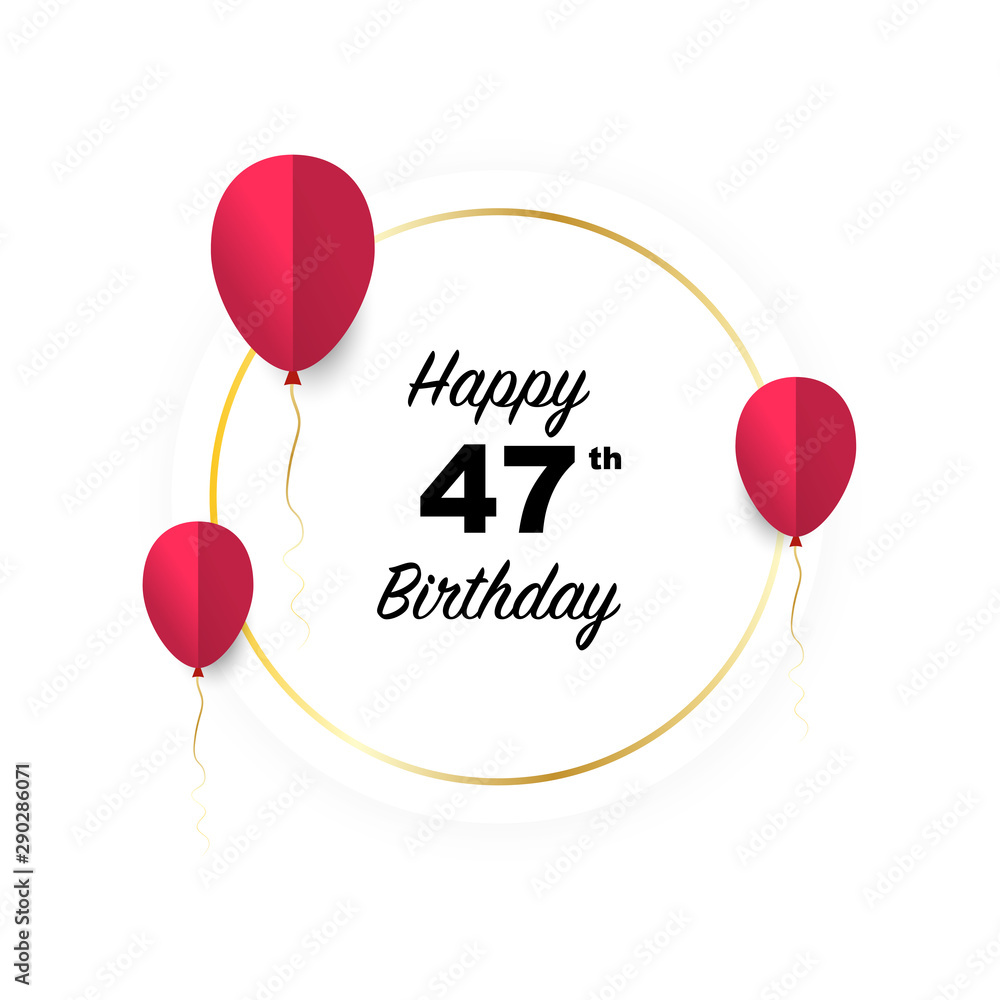 © katerynalim - Happy 47th birthday, vector illustration greeting golden banner card with red papercut balloons © katerynalim - Happy 47th birthday, vector illustration greeting golden banner card with red papercut balloons