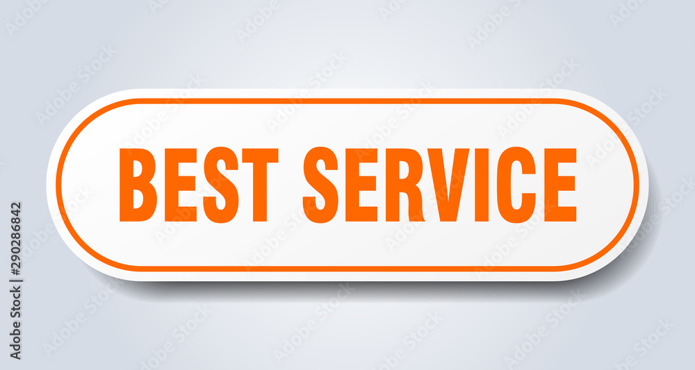 best service sign. best service rounded orange sticker. best service best service sign. best service rounded orange sticker. best service