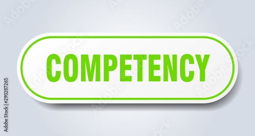 competency sign. competency rounded green sticker. competency