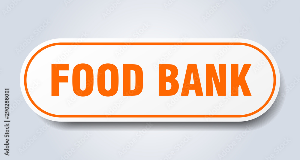 food bank sign. food bank rounded orange sticker. food bank food bank sign. food bank rounded orange sticker. food bank