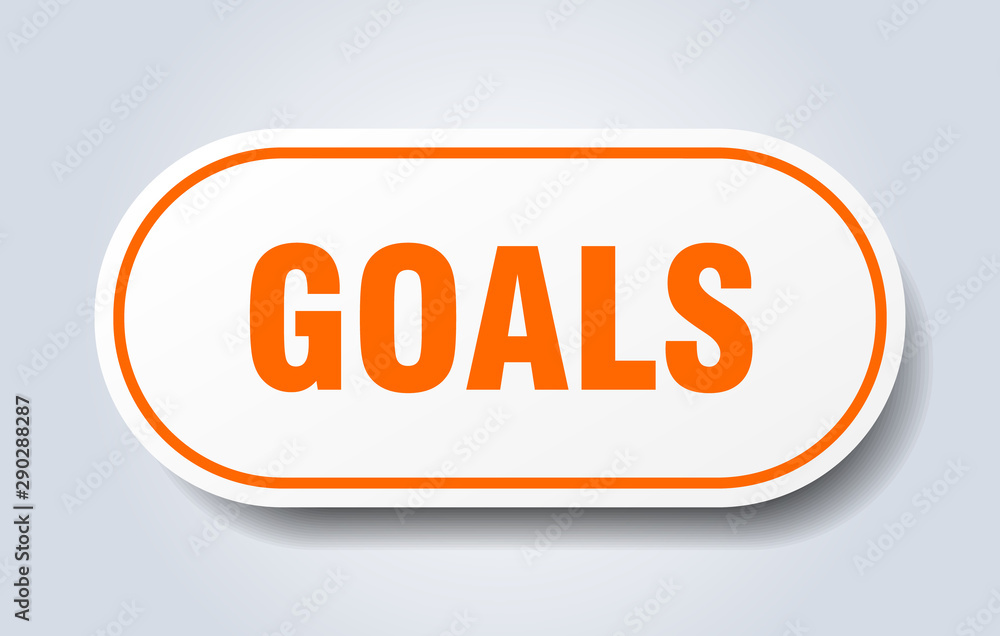 goals sign. goals rounded orange sticker. goals goals sign. goals rounded orange sticker. goals