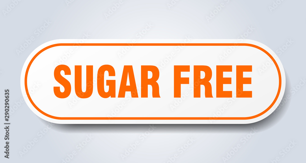 sugar free sign. sugar free rounded orange sticker. sugar free sugar free sign. sugar free rounded orange sticker. sugar free