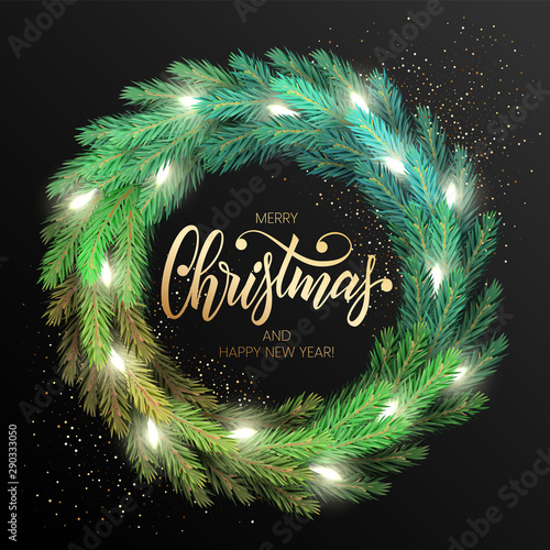 Merry Christmas greeting card with a realistic colorful wreath of pine tree branches, decorated with Christmas lights. Modern lettering Merry Christmas in gold