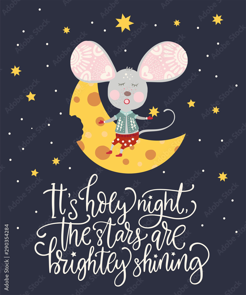 Christmas funny cartoon mouse on the cheese moon in a flat style. Winter vector poster with cute New Year mice and hand drawn lettering quote - its holy night the stars are brightly shining