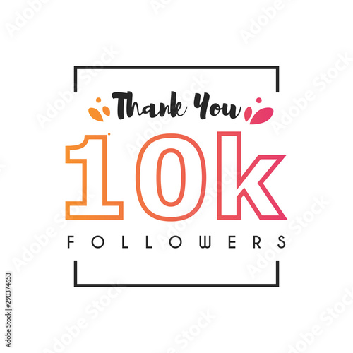 10k Followers thank you