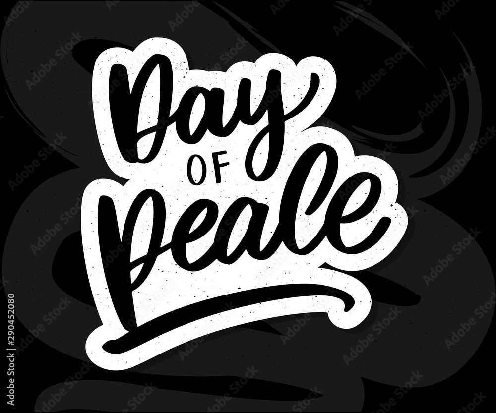 International Peace Day card. Hand written lettering Vector illustration. International Peace Day card. Hand written lettering Vector illustration.