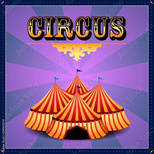 Circus poster image with a big top - Vector