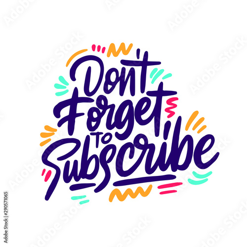 Don t forget to subscribe - design vector. 