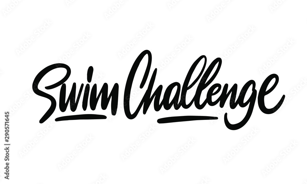 Fototapeta premium Swim challenge. The inscription on a white background. Good for marathons, banners, background, poster and t-shirts.