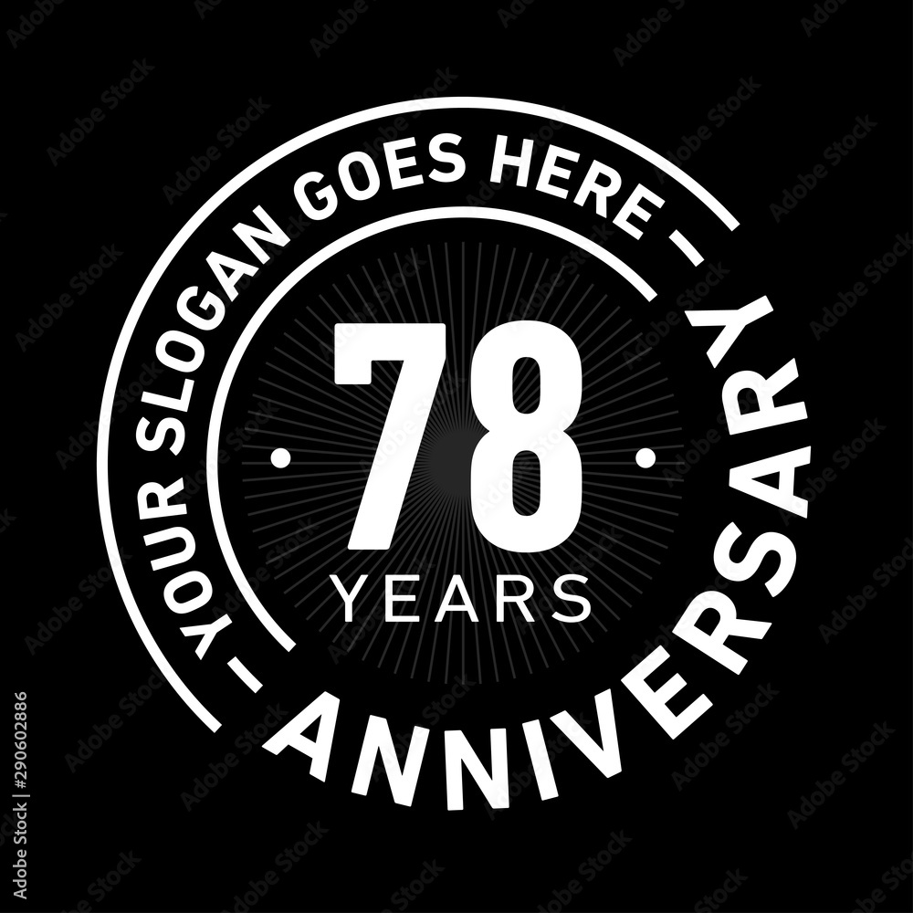 78 years anniversary logo template. Seventy-eight years celebrating logotype. Black and white vector and illustration.