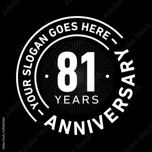 81 years anniversary logo template. Eighty-one years celebrating logotype. Black and white vector and illustration.
