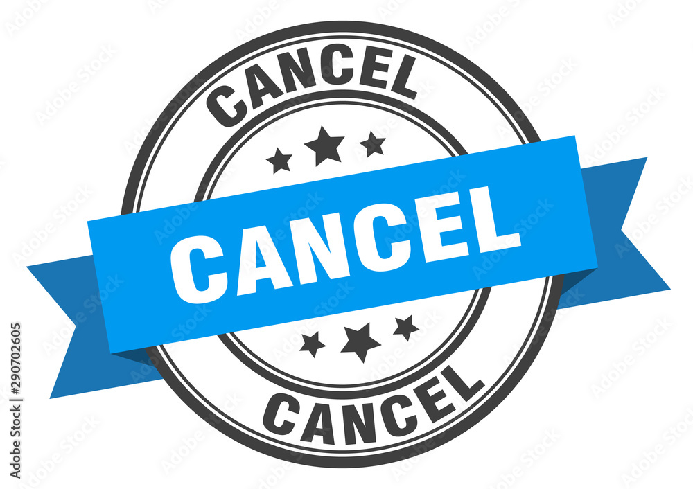 cancel label. cancel blue band sign. cancel cancel label. cancel blue band sign. cancel