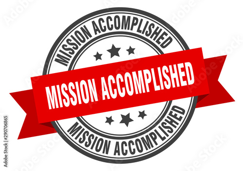 mission accomplished label. mission accomplished red band sign. mission accomplished