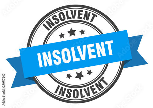 insolvent label. insolvent blue band sign. insolvent