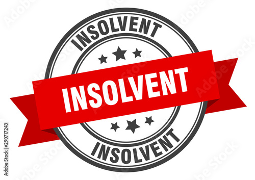insolvent label. insolvent red band sign. insolvent