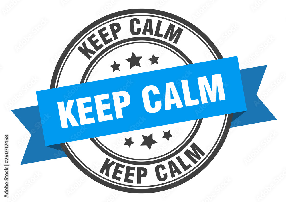 Obraz premium keep calm label. keep calm blue band sign. keep calm