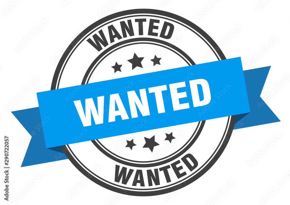 Fototapeta premium wanted label. wanted blue band sign. wanted