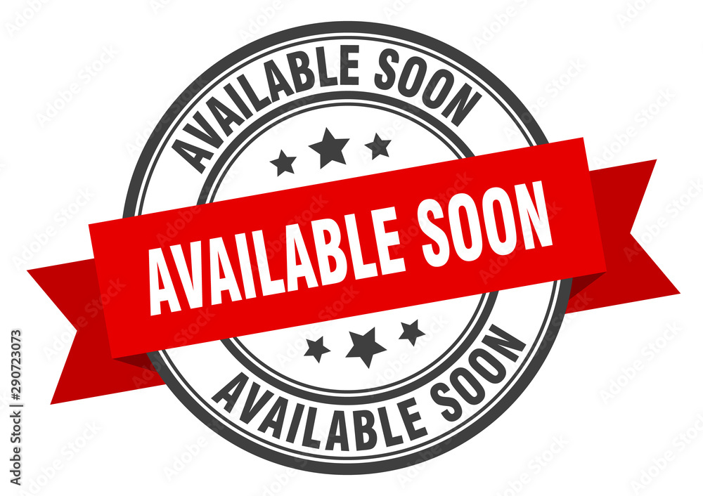 Fototapeta premium available soon label. available soon red band sign. available soon