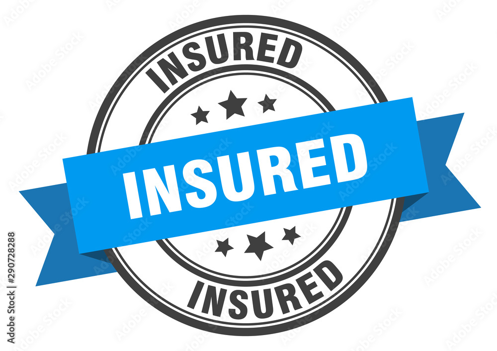 insured label. insured blue band sign. insured