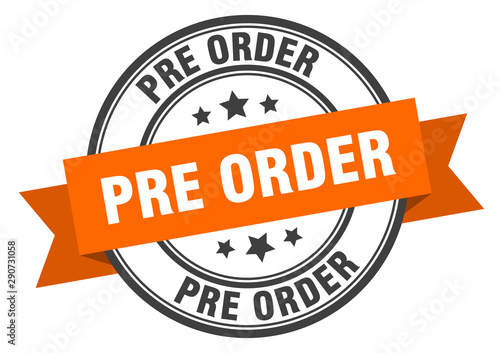 pre order label. pre order orange band sign. pre order