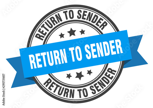 return to sender label. return to sender blue band sign. return to sender