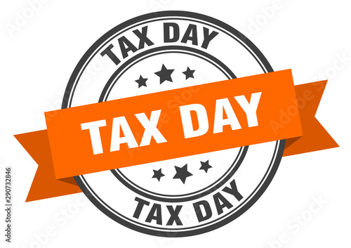 tax day label. tax day orange band sign. tax day