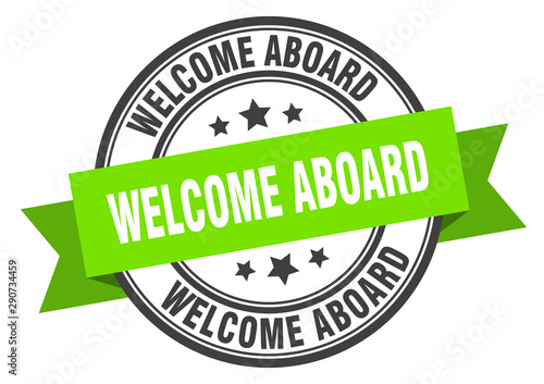 welcome aboard label. welcome aboard green band sign. welcome aboard