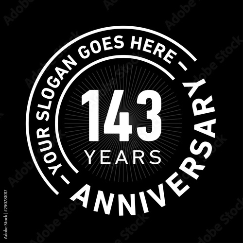 143 years anniversary logo template. one hundred and forty-three years celebrating logotype. Black and white vector and illustration.