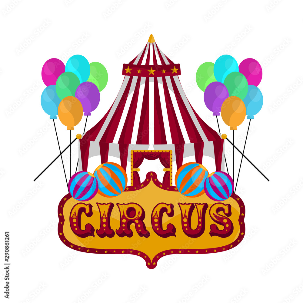 Isolated circus tent with balloons and text - Vector illustration Isolated circus tent with balloons and text - Vector illustration