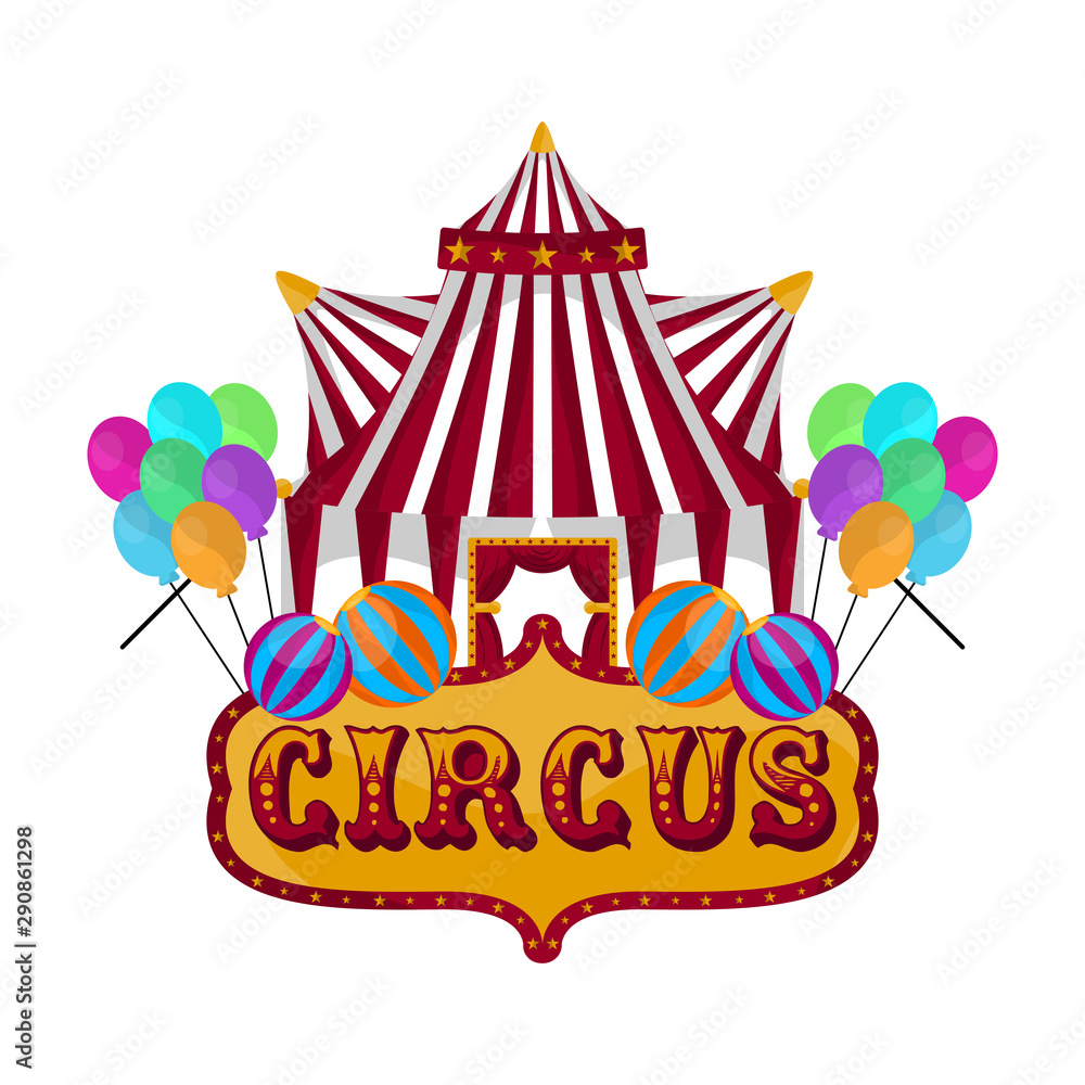 Isolated circus tent with balloons and text - Vector illustration Isolated circus tent with balloons and text - Vector illustration