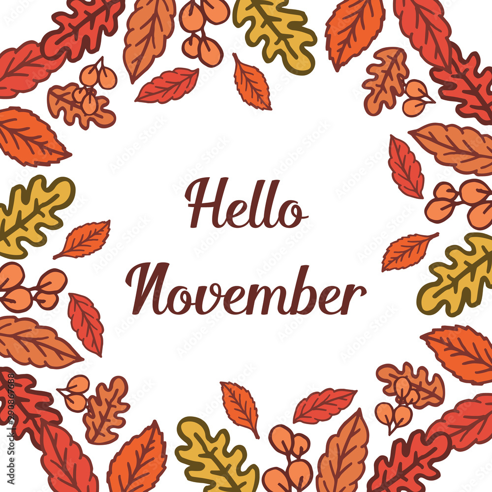 Crowd of leaf frame, for poster hello november. Vector Crowd of leaf frame, for poster hello november. Vector