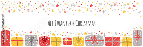 Cute All I Want for Christmas background with hand drawn Christmas present boxes and snowflakes