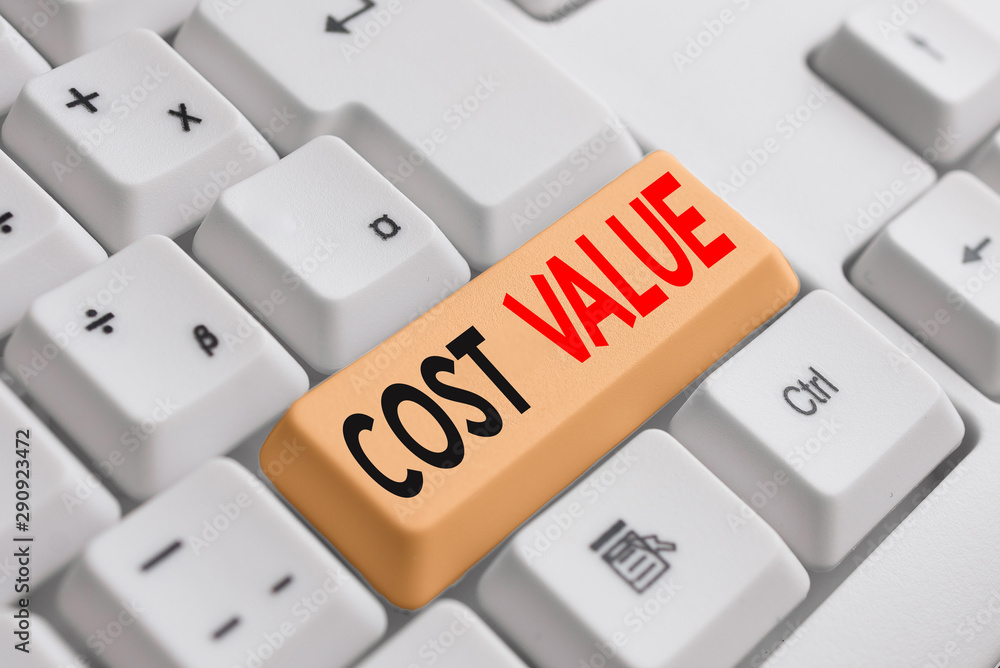 Handwriting text writing Cost Value. Conceptual photo The amount that usualy paid for a item you buy or hiring a demonstrating White pc keyboard with empty note paper above white background key copy Handwriting text writing Cost Value. Conceptual photo The amount that usualy paid for a item you buy or hiring a demonstrating White pc keyboard with empty note paper above white background key copy