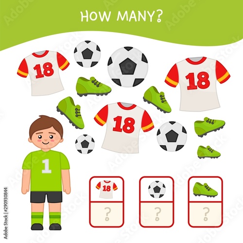 Counting educational children game, math kids activity sheet. How many objects task. Cartoon soccer player and equipment