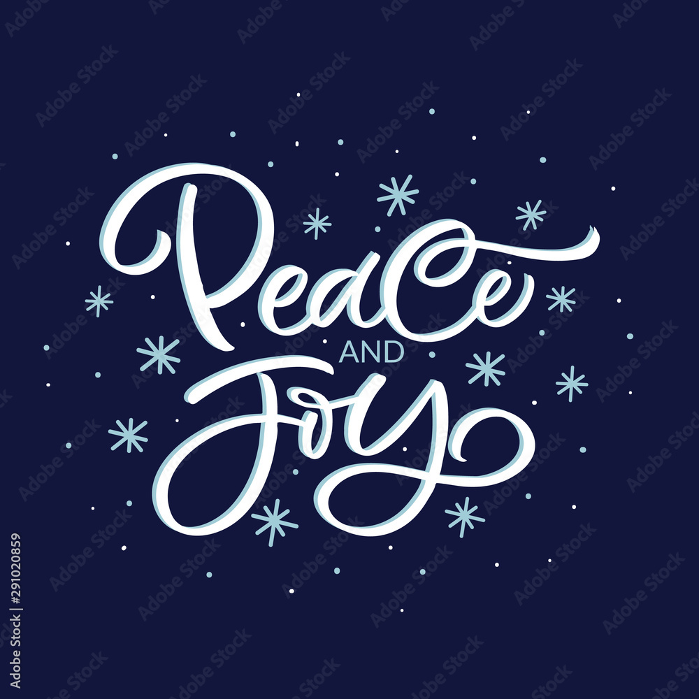 Hand drawn lettering card. The inscription: Peace and Joy. Perfect design for greeting cards, posters, T-shirts, banners, print invitations. Christmas card. Hand drawn lettering card. The inscription: Peace and Joy. Perfect design for greeting cards, posters, T-shirts, banners, print invitations. Christmas card.