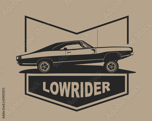 Low rider car vector label. American muscle vintage lowrider.