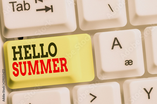 Handwriting text Hello Summer. Conceptual photo Welcoming the warmest season of the year comes after spring White pc keyboard with empty note paper above white background key copy space