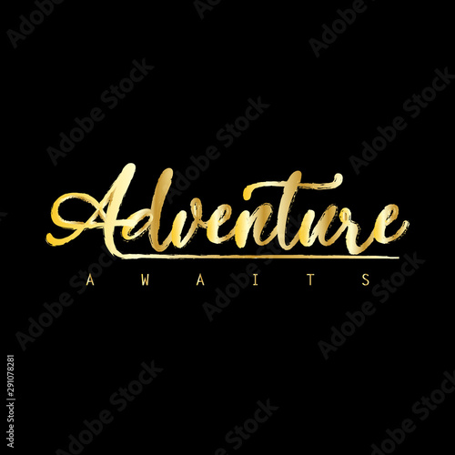 Adventure awaits lettering. Motivational quote about travel. 