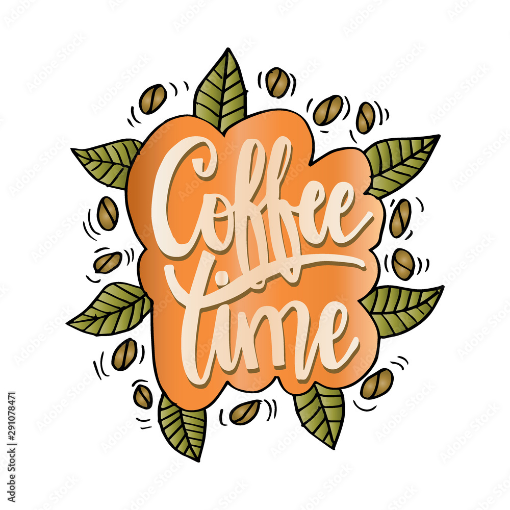 Obraz premium Coffee time hand lettering. Postcard