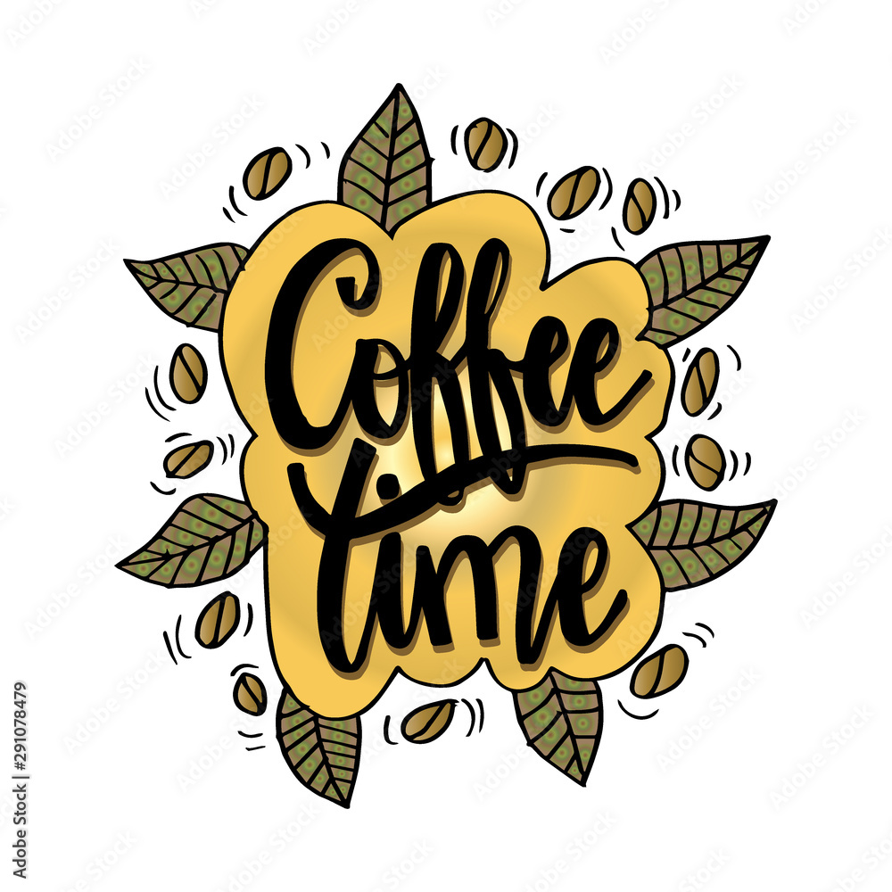 Obraz premium Coffee time hand lettering. Postcard