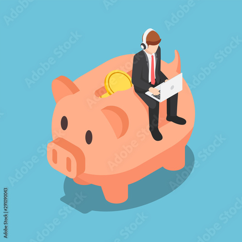 Isometric businessman working on laptop with headphone on piggy bank