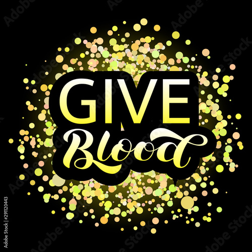 Give Blood  lettering. Vector illustration for card