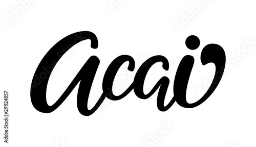 Acai hand drawn vector logo. Illustration with handwritten brush lettering typography isolated on white background. Healthy super food logotype template for banner, menu, signboard, badge, sticker