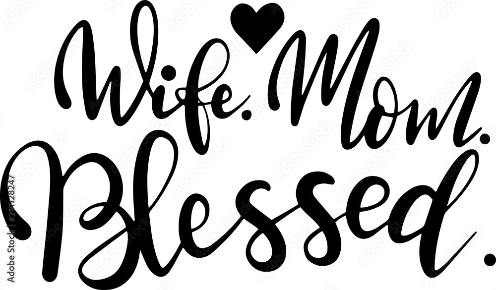 Wife mom blessed decoration for T-shirt