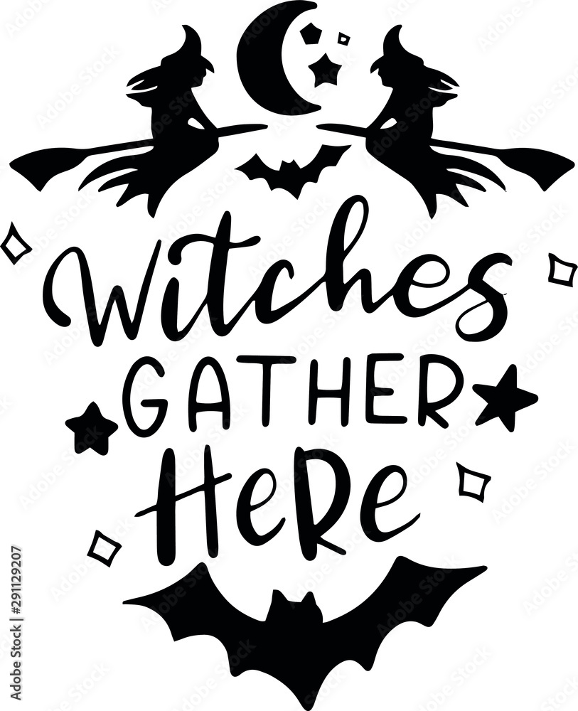 Witches gather here decoration for T-shirt