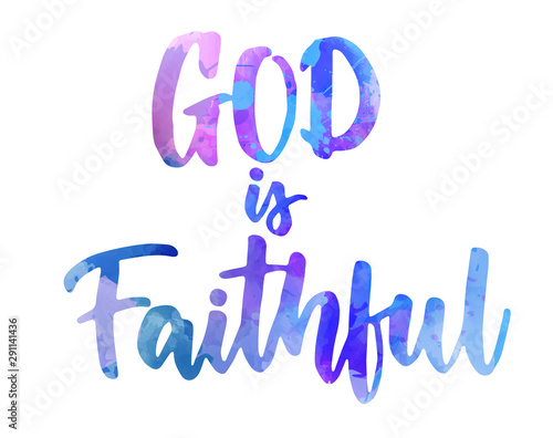 God is faithful - handritten lettering