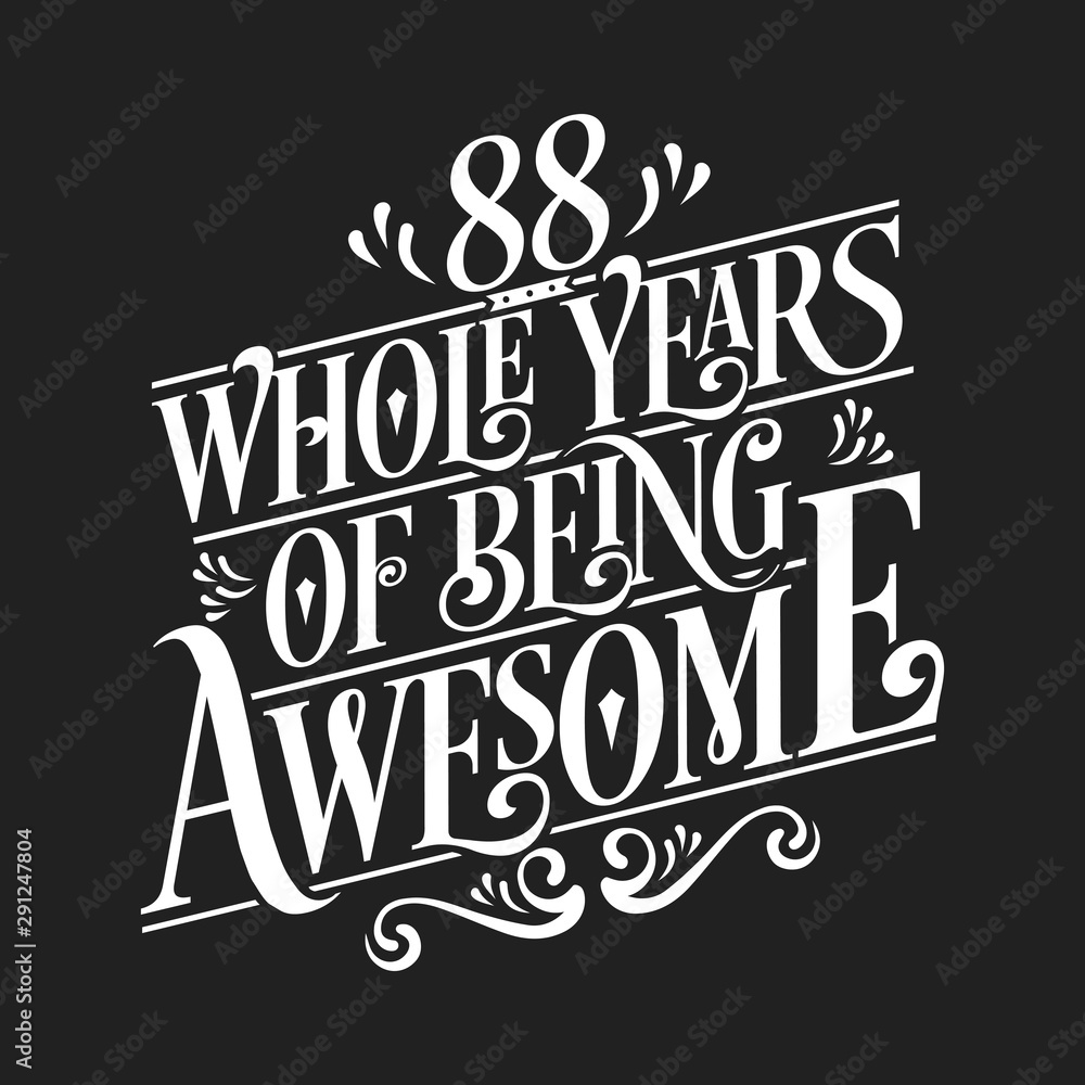 88 Whole Years Of Being Awesome - 88th Birthday And Wedding  Anniversary Typographic Design Vector